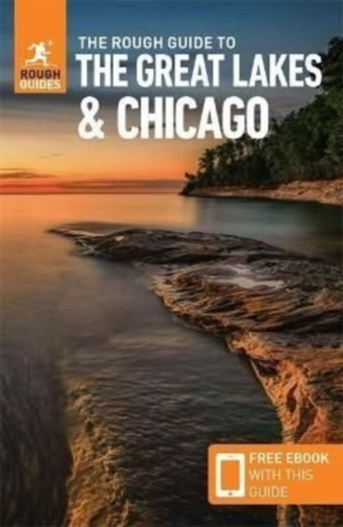 The Rough Guide to The Great Lakes & Chicago: Compact Guide with eBook