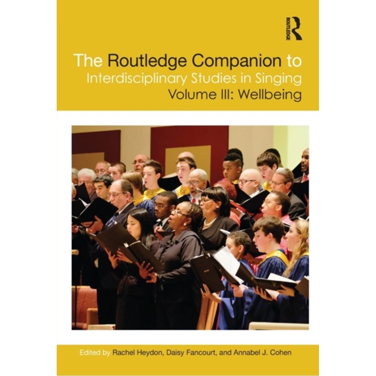 The Routledge Companion to Interdisciplinary Studies in Singing, Volume III: Wellbeing