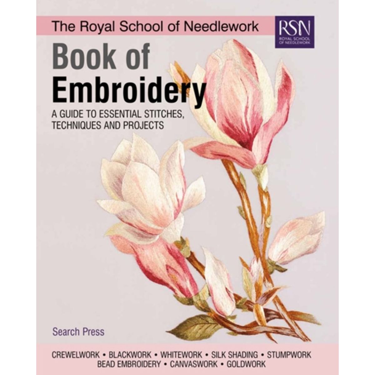 The Royal School of Needlework Book of Embroidery