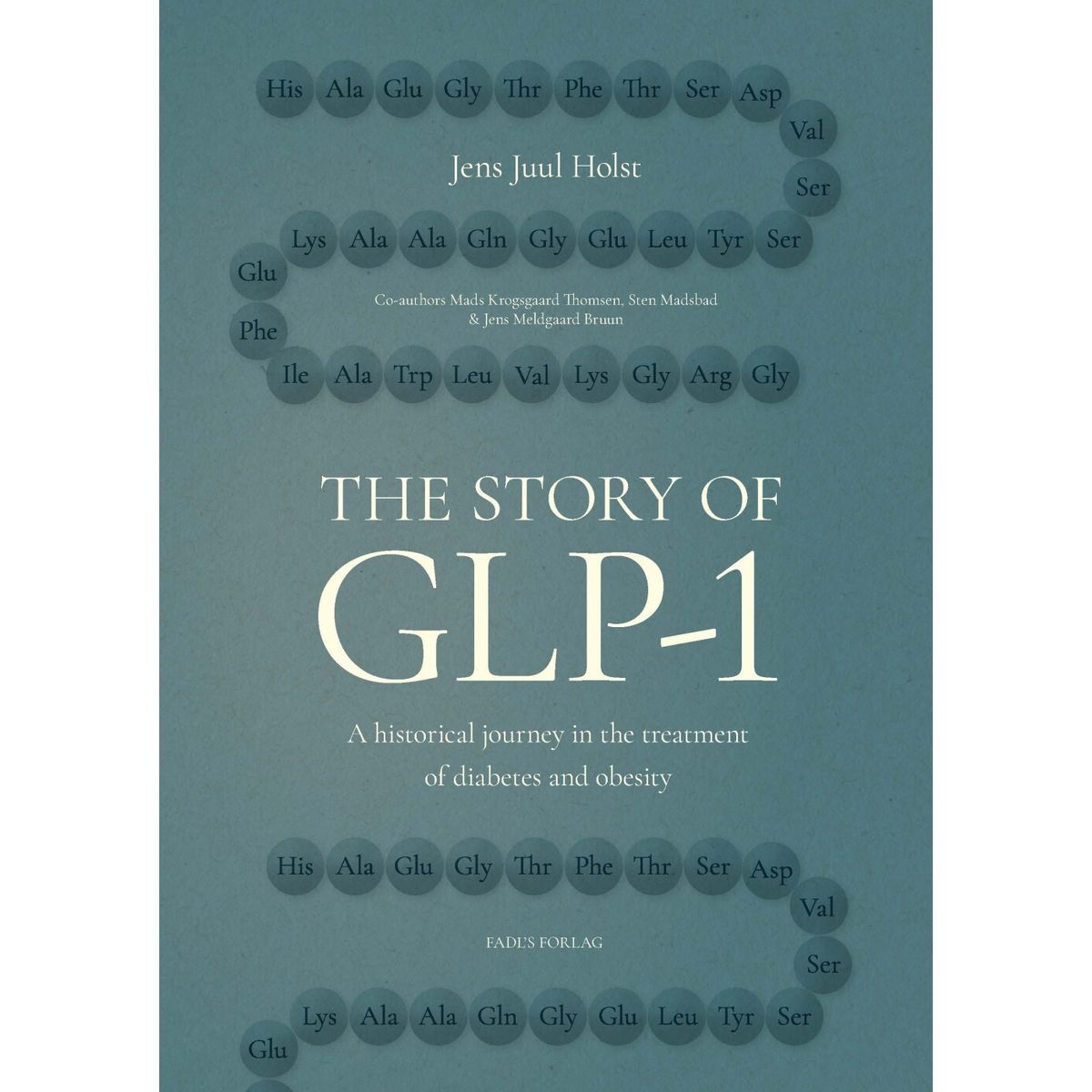 The Story Of Glp-1 - Jens Juul Holst - Bog