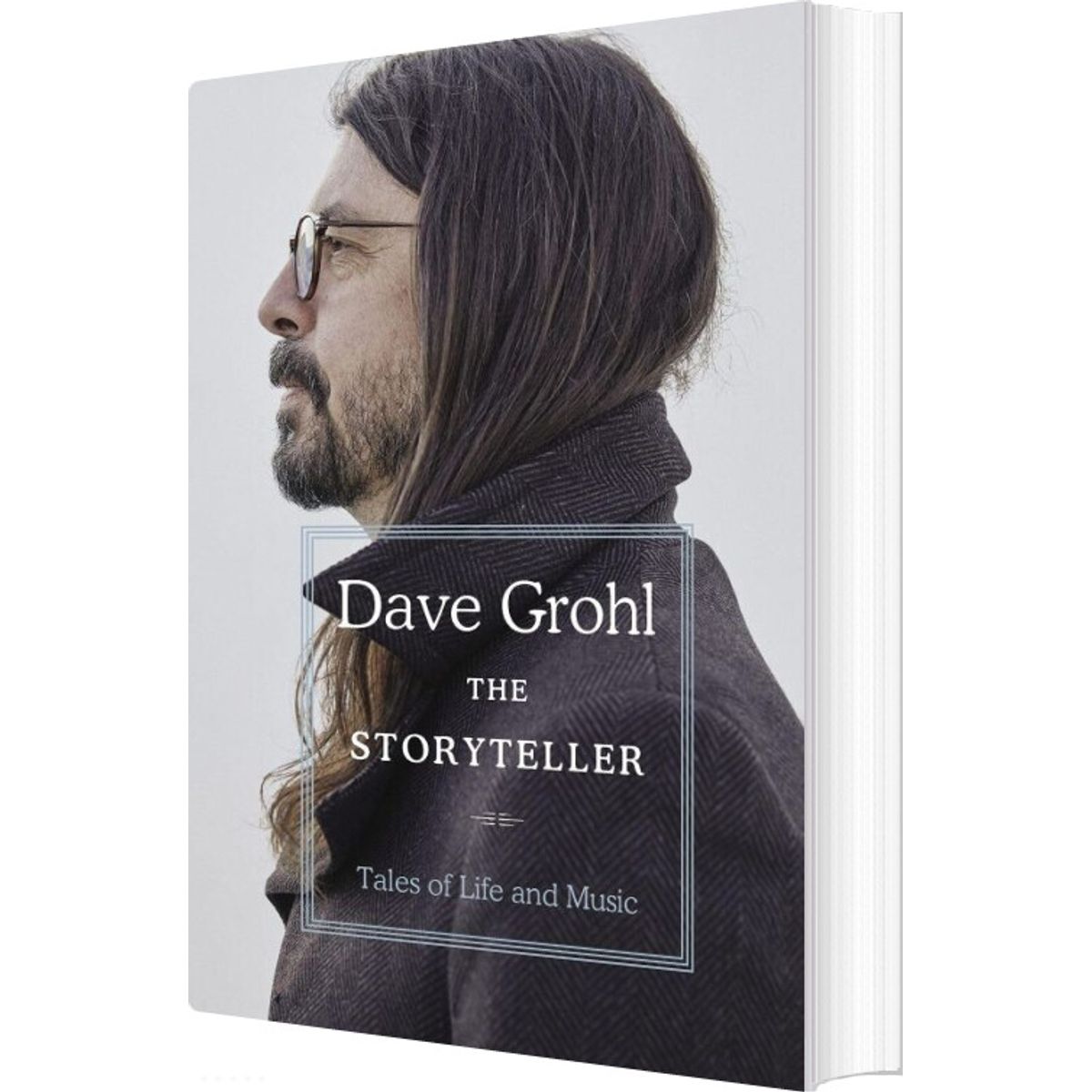 The Storyteller: Tales Of Life And Music - Dave Grohl - English Book