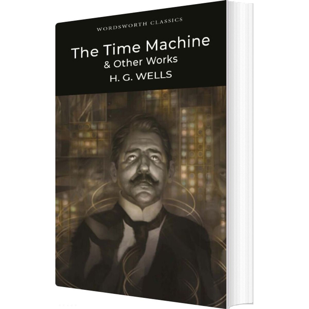 The Time Machine And Other Works - H.g. Wells - English Book