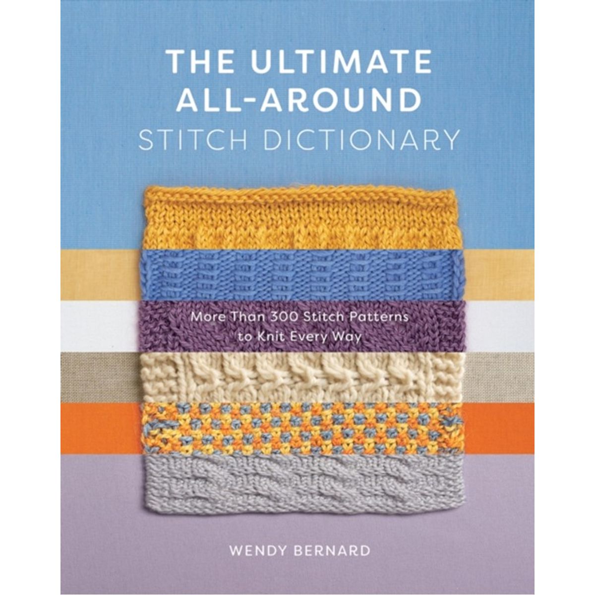 The Ultimate All-Around Stitch Dictionary