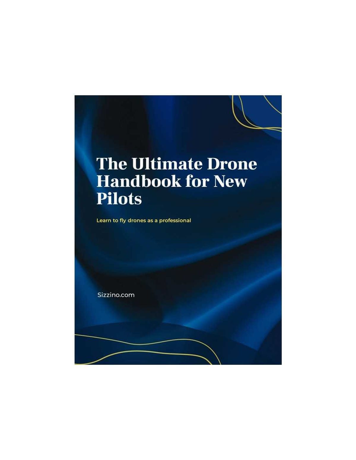 The ultimate drone handbook for new pilots