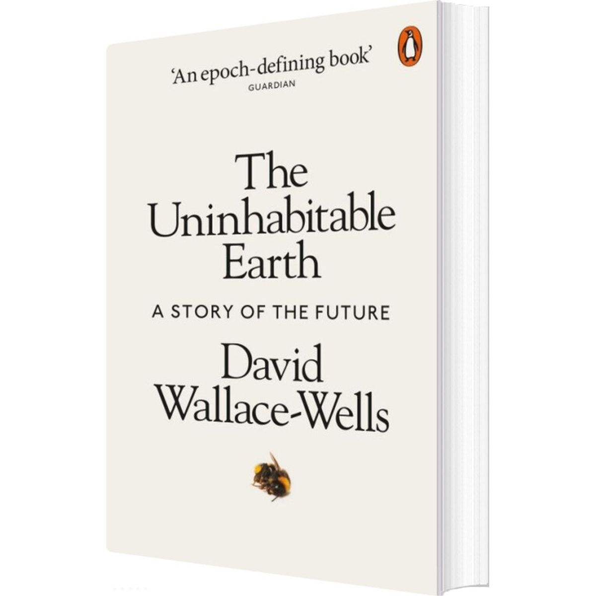 The Uninhabitable Earth: A Story Of The Future - David Wallace-wells - English Book