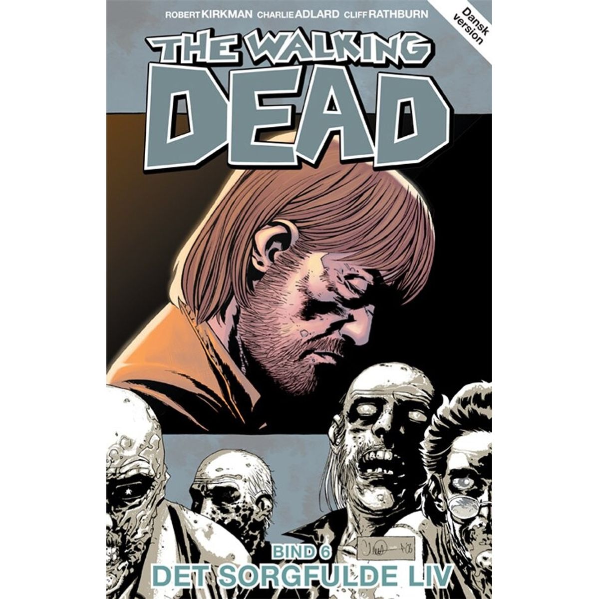 The Walking Dead 6 - Robert Kirkman - Tegneserie