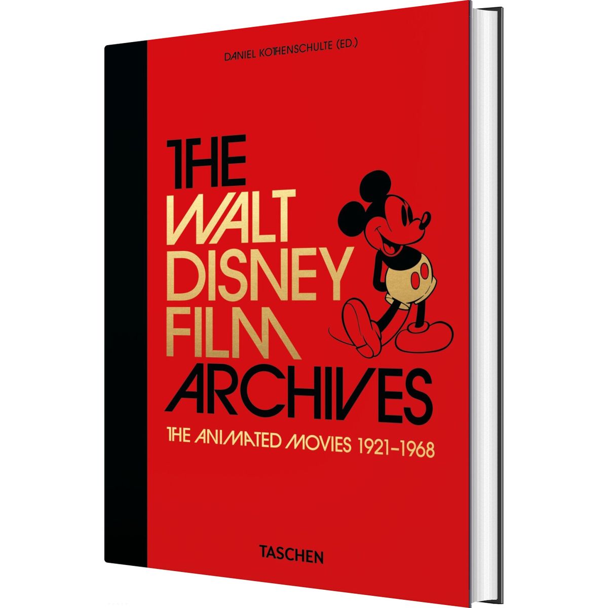 The Walt Disney Film Archives: The Animated Movies 19211968 - Daniel Kothenschulte - English Book