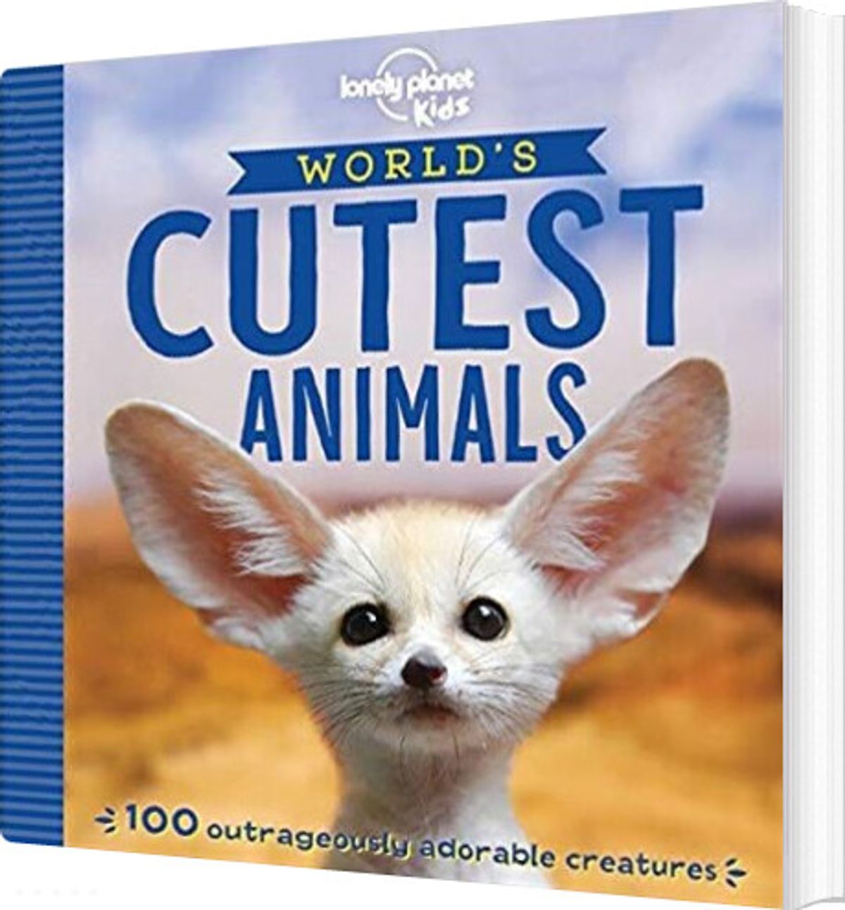 The World's Cutest Animals: 100 Outrageously Adorable Cuties - Diverse - English Book