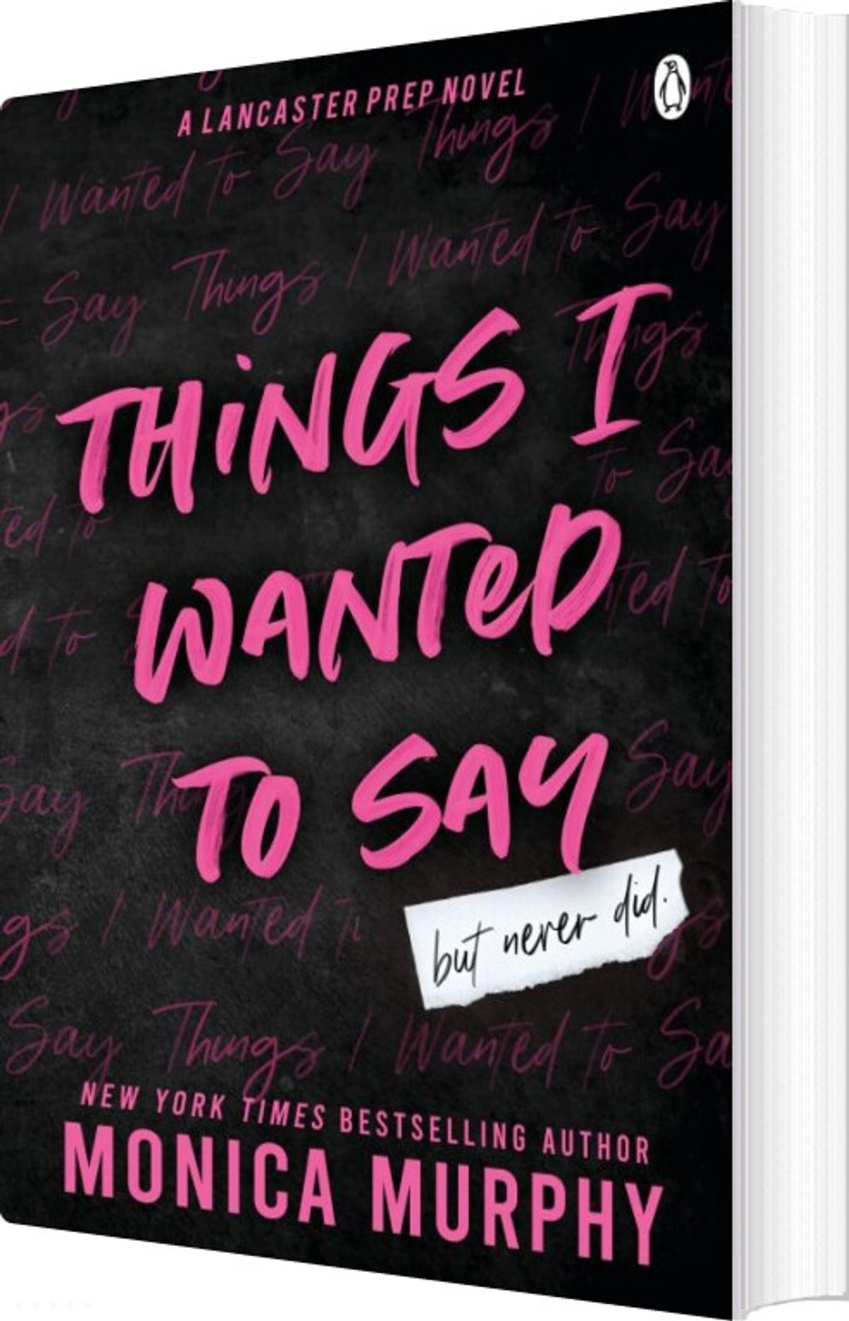 Things I Wanted To Say - But Never Did - Monica Murphy - English Book