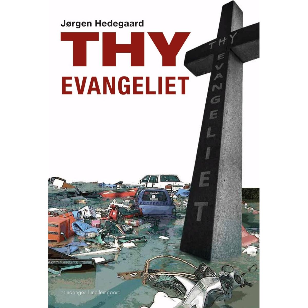 Thy-evangeliet - Jørgen Hedegaard - Bog