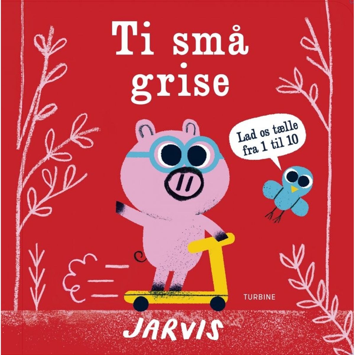 Ti Små Grise - Jarvis - Bog