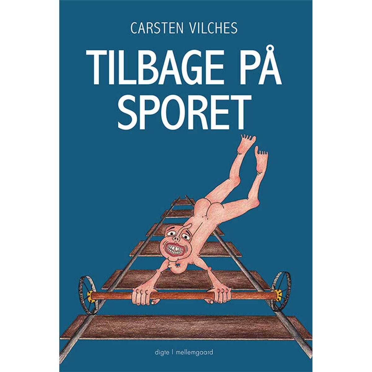 Tilbage På Sporet - Carsten Vilches - Bog