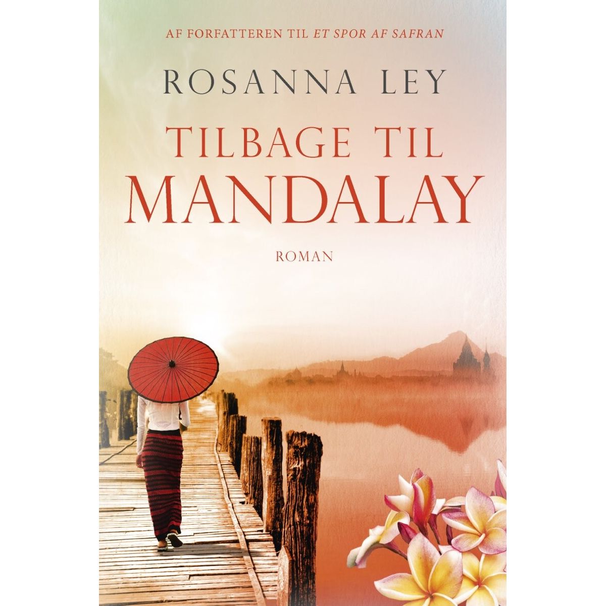 Tilbage Til Mandalay - Rosanna Ley - Bog