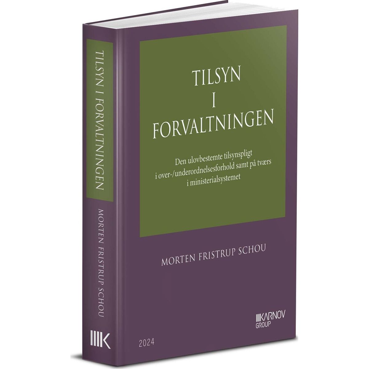 Tilsyn I Forvaltningen - Ph.d. - Morten Fristrup Schou - Bog