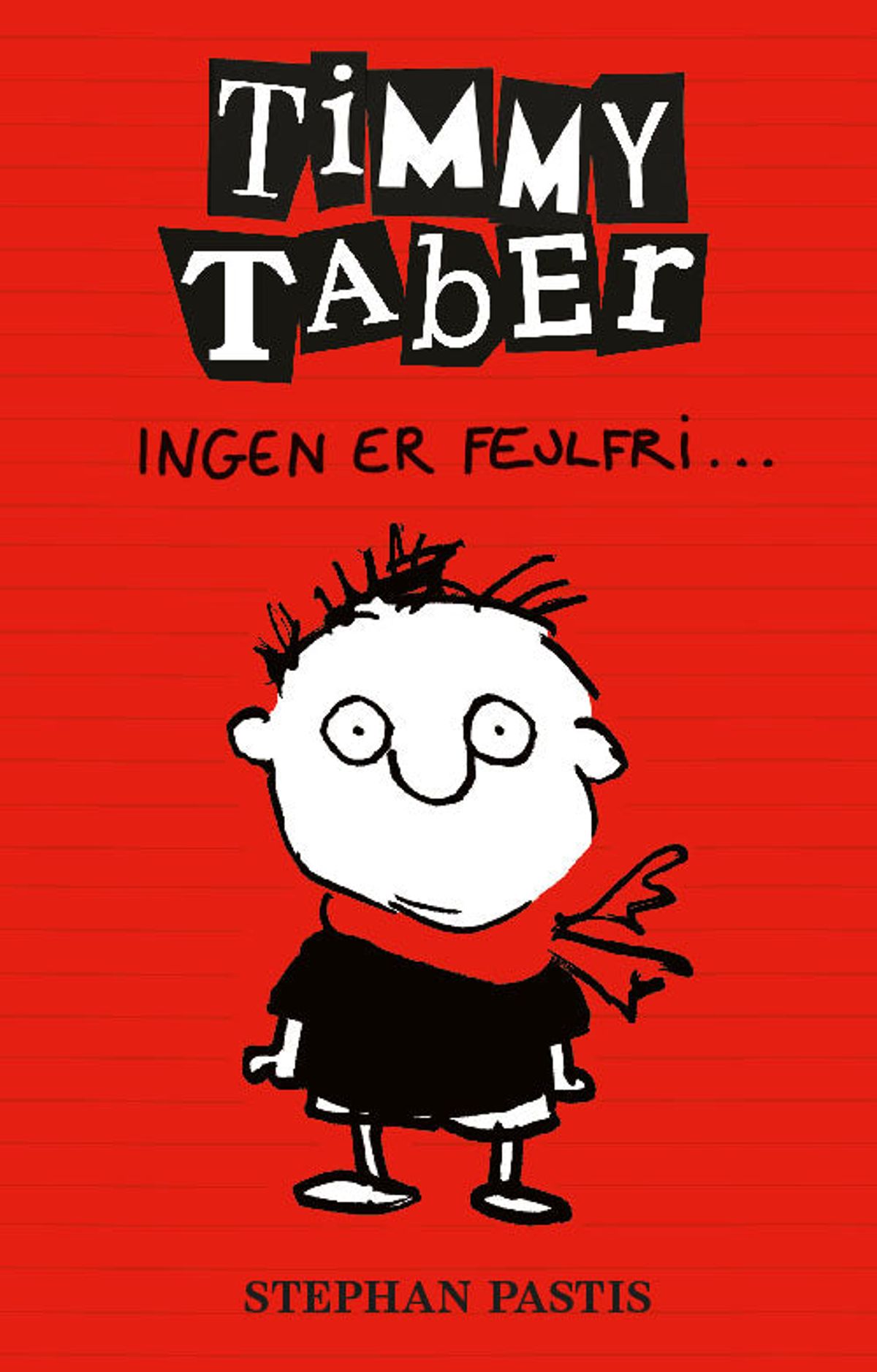 Timmy Taber 1: Ingen er fejlfri...