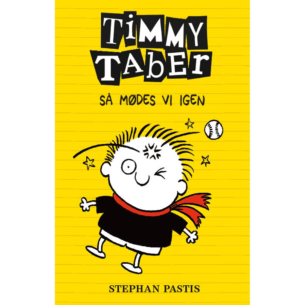 Timmy Taber 3: Så mødes vi igen