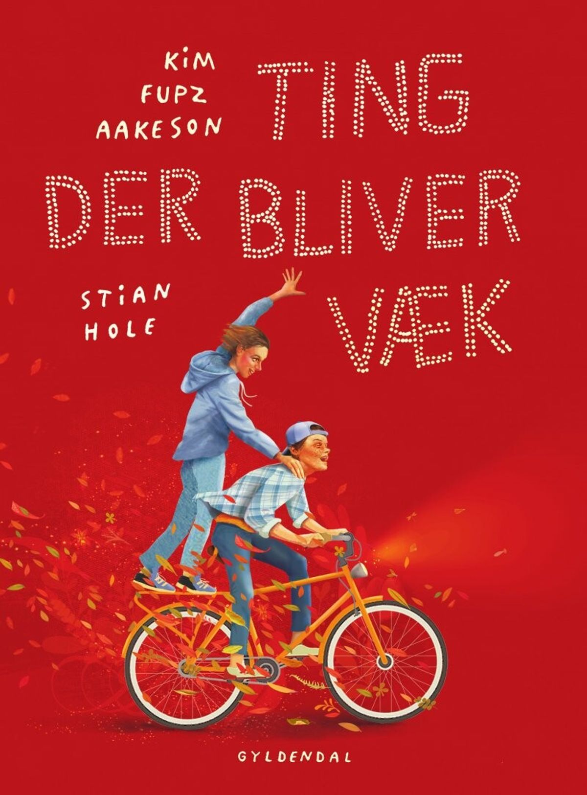 Ting Der Bliver Væk - Kim Fupz Aakeson - Bog