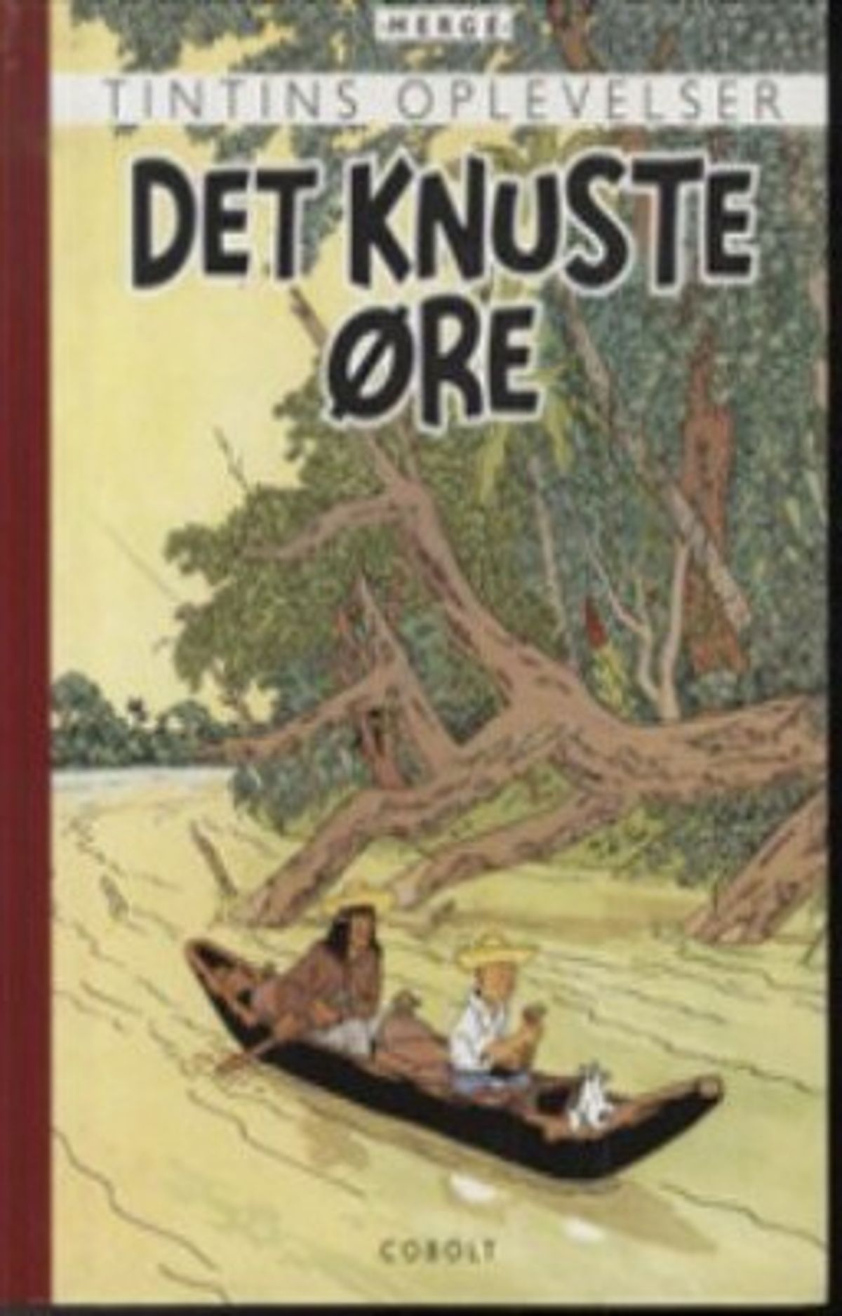 Tintins Oplevelser: Det Knuste øre - Retroudgave - Hergé - Tegneserie