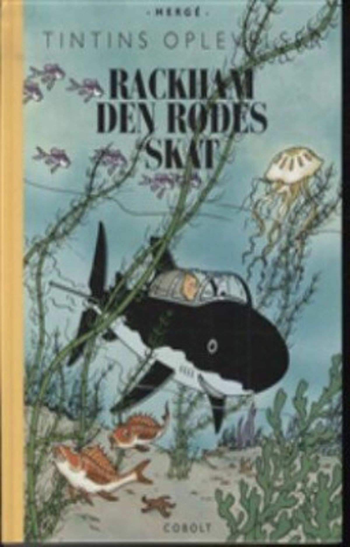 Tintins Oplevelser: Rackham Den Rødes Skat - Retroudgave - Hergé - Tegneserie