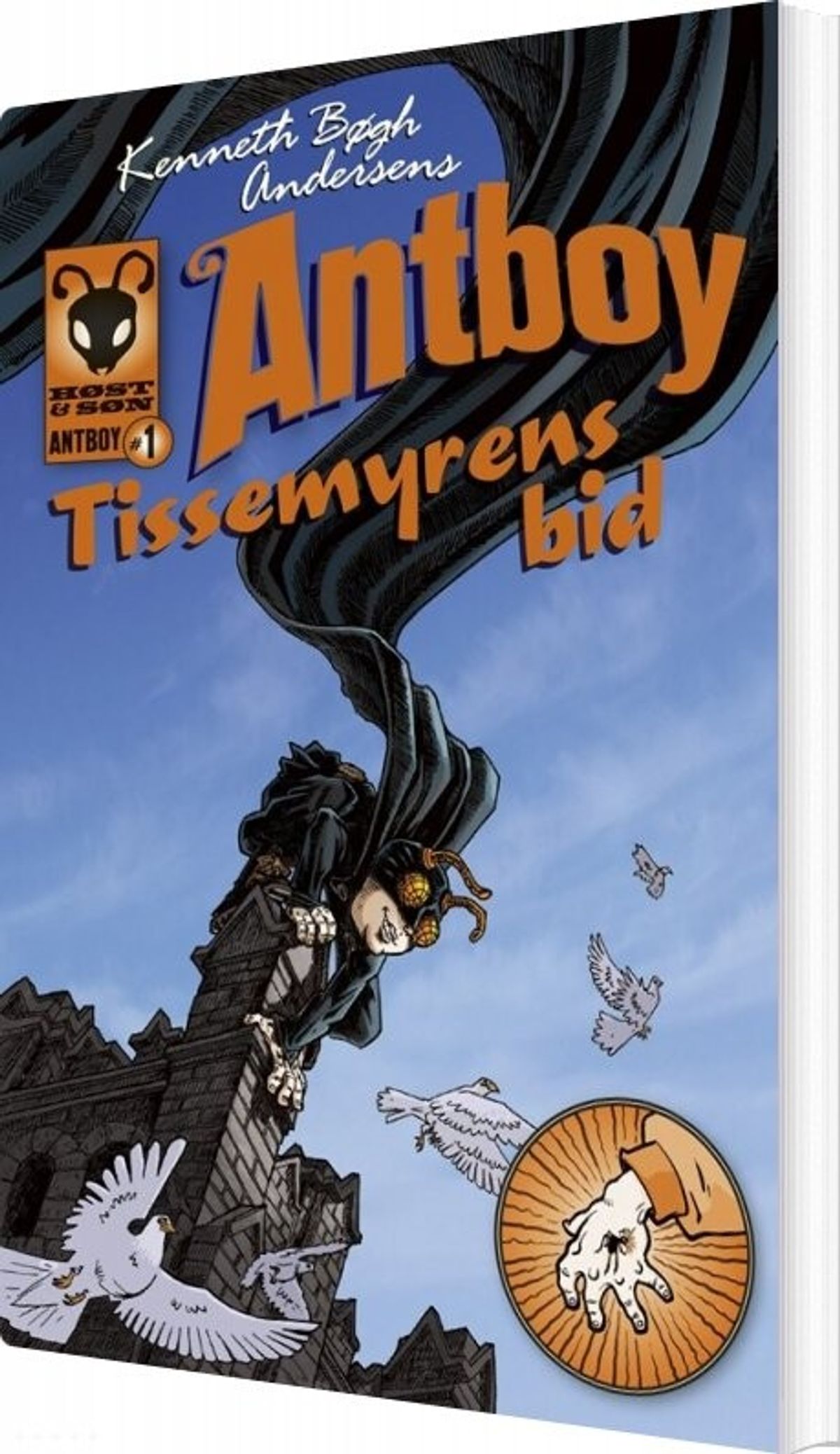 Tissemyrens Bid. Antboy 1 - Kenneth Bøgh Andersen - Bog