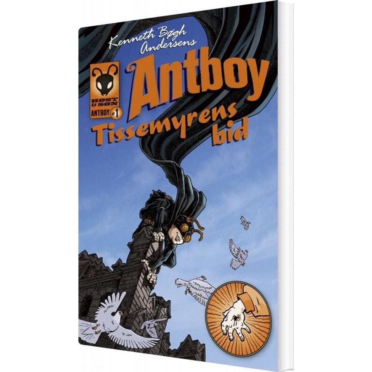 Tissemyrens Bid. Antboy 1 - Kenneth Bøgh Andersen - Bog