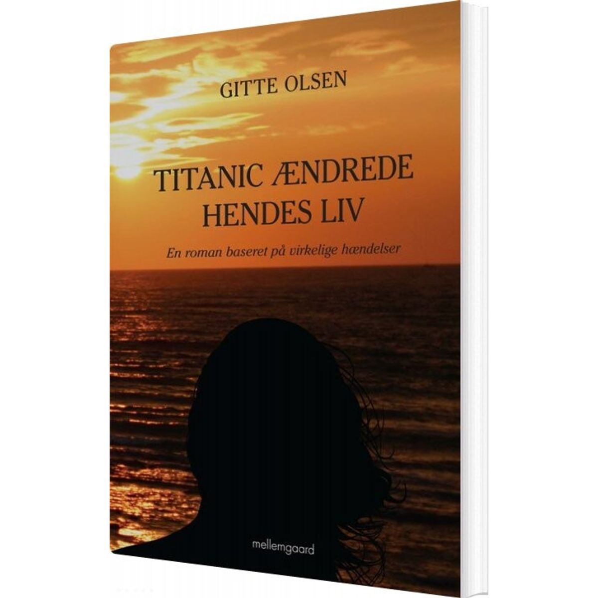 Titanic ændrede Hendes Liv - Gitte Olsen - Bog