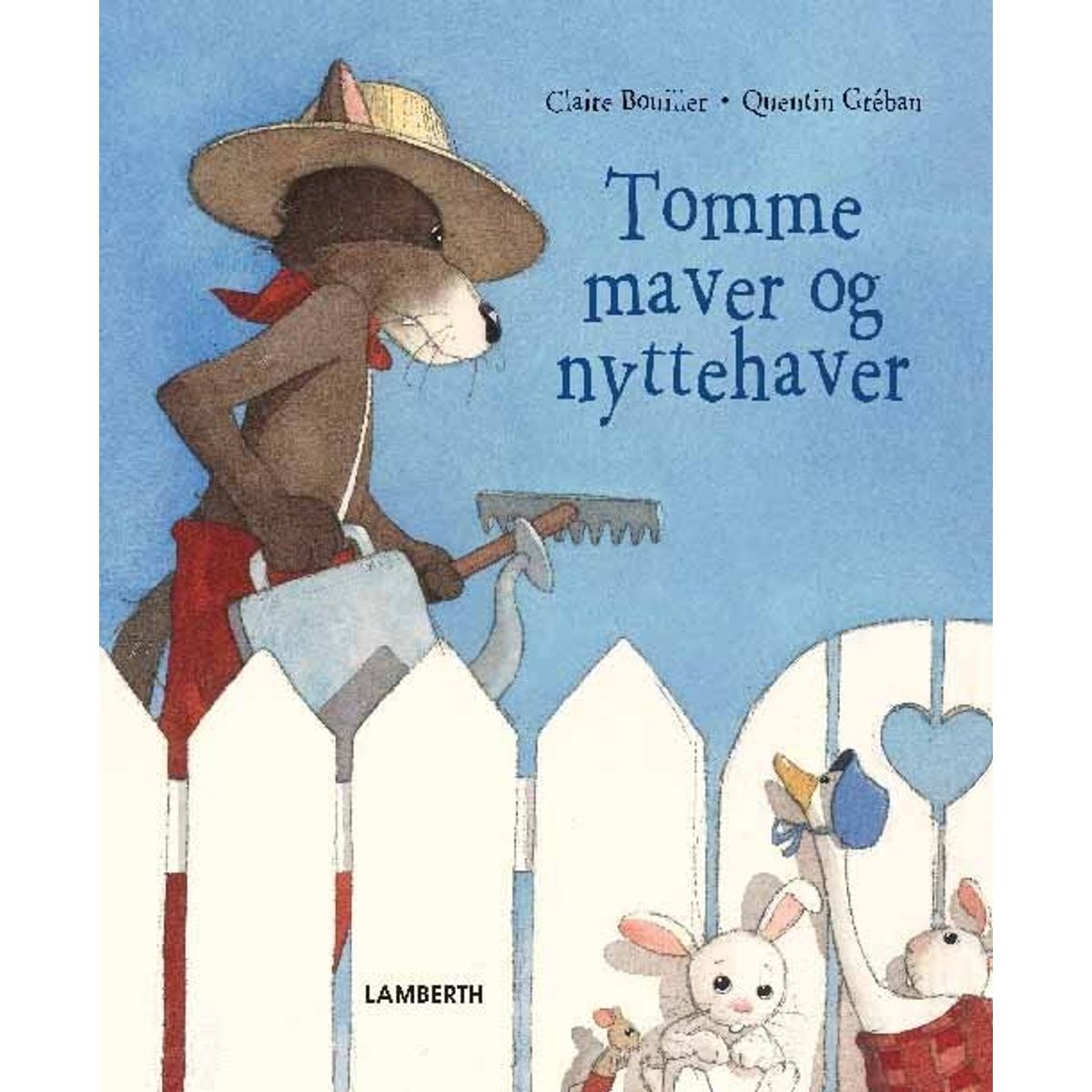 Tomme Maver Og Nyttehaver - Claire Bouiller - Bog