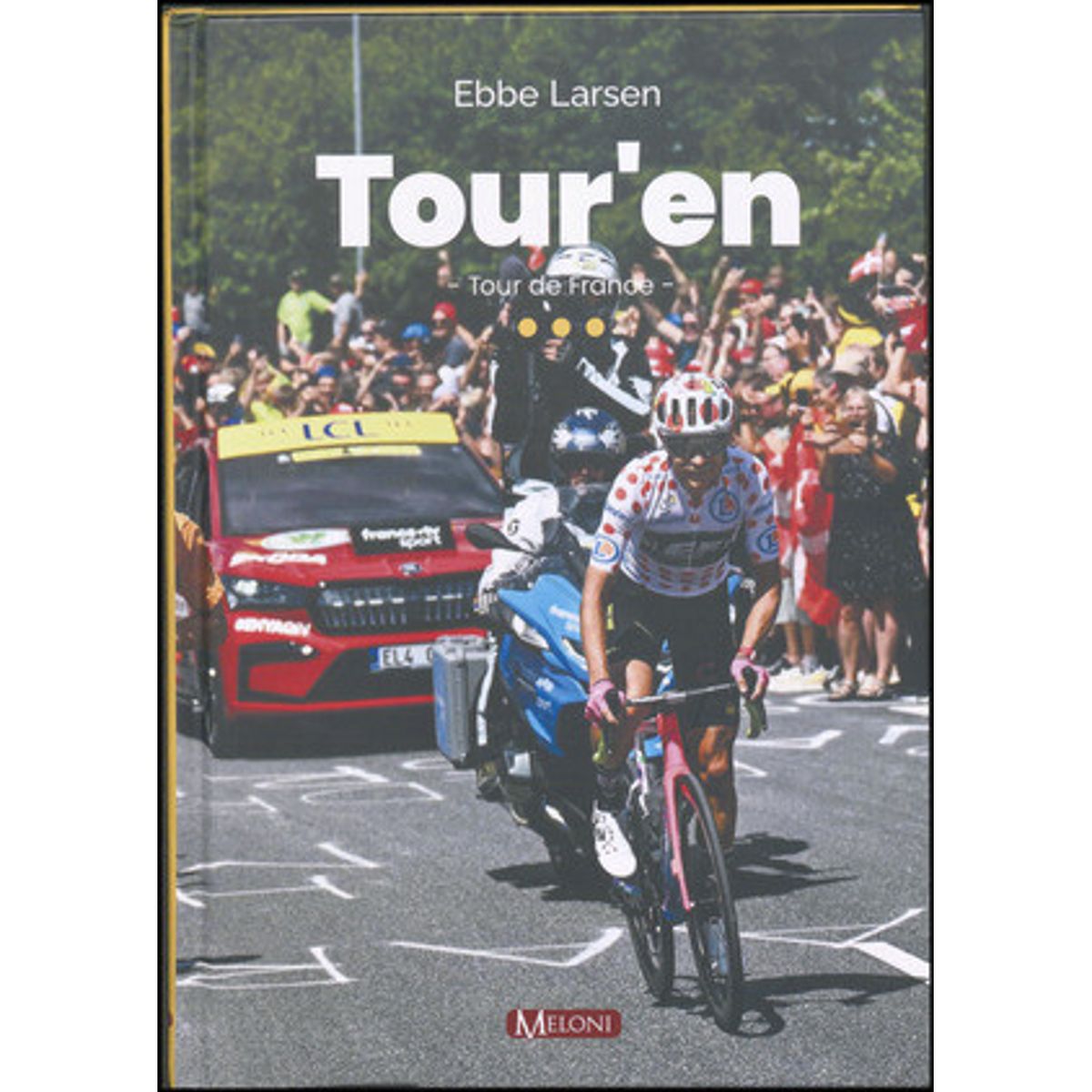 Tour'en - Ebbe Larsen - Bog