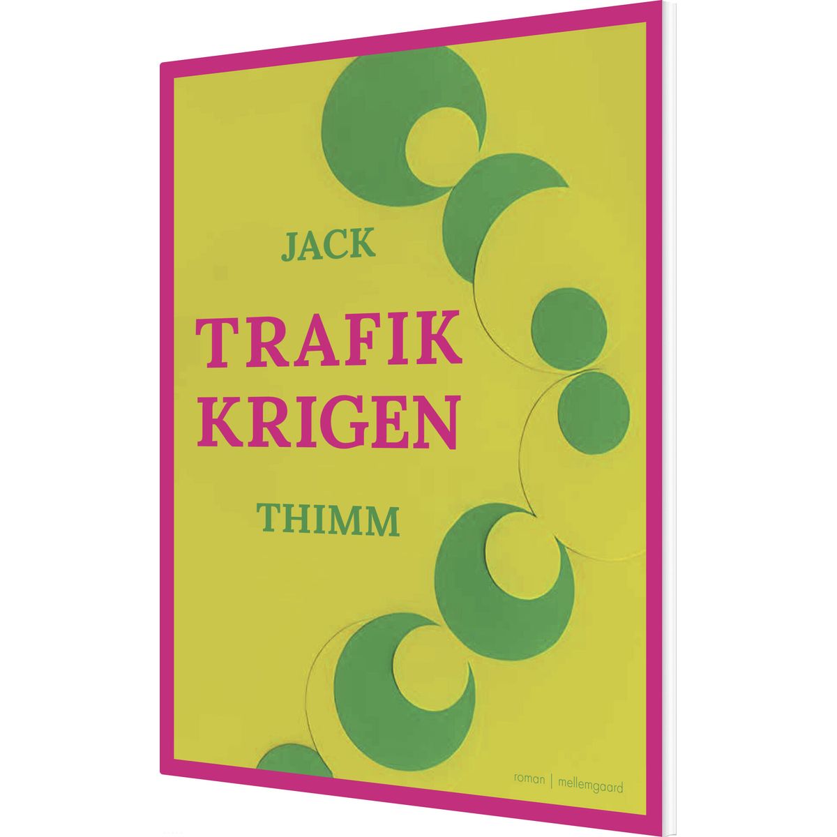 Trafikkrigen - Jack Thimm - Bog