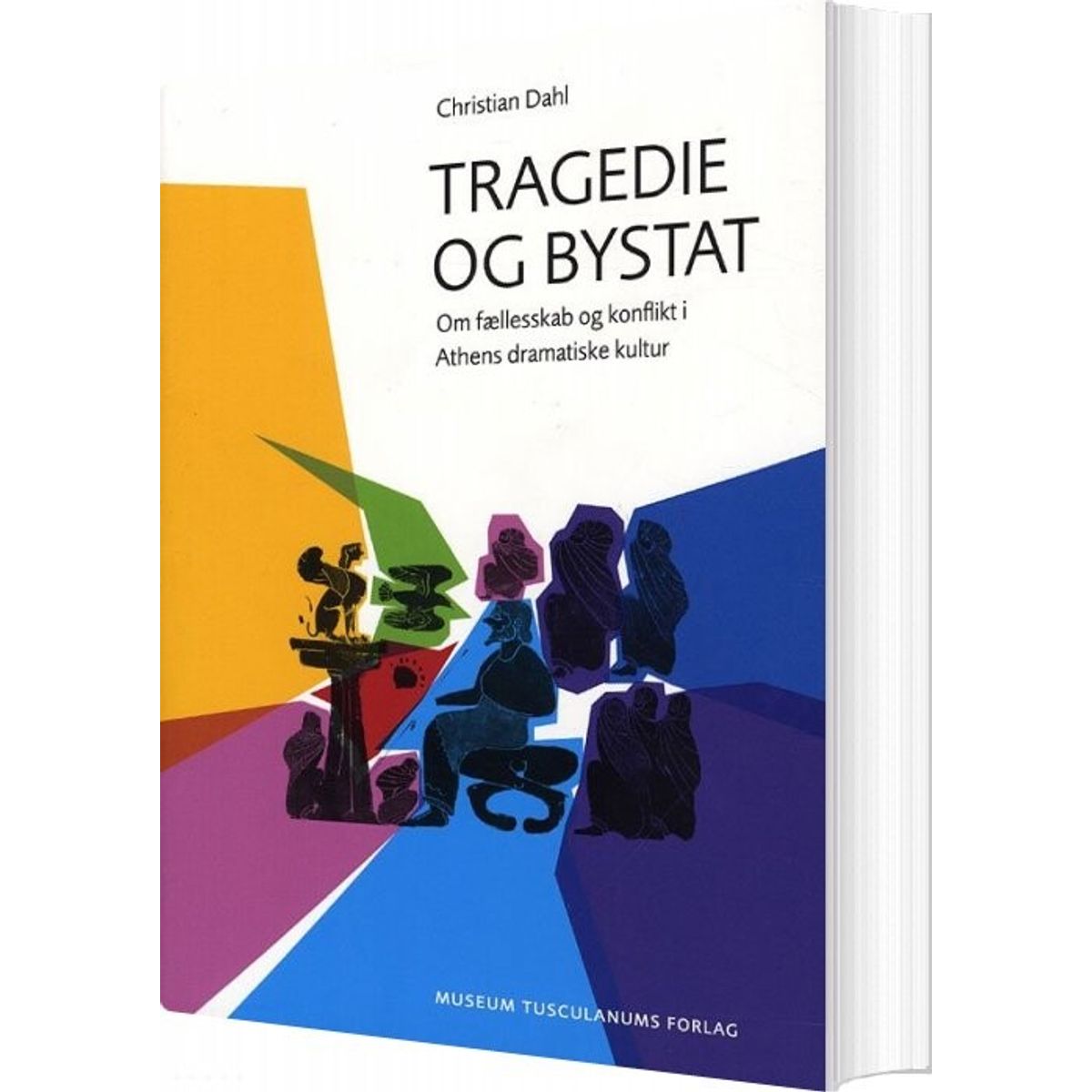 Tragedie Og Bystat - Christian Dahl - Bog