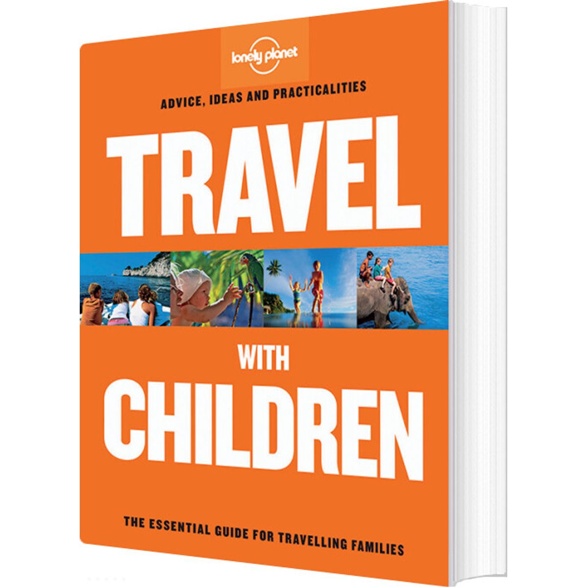 Travel With Children: The Essential Guie For Travelling Families - Lonely Planet - English Book