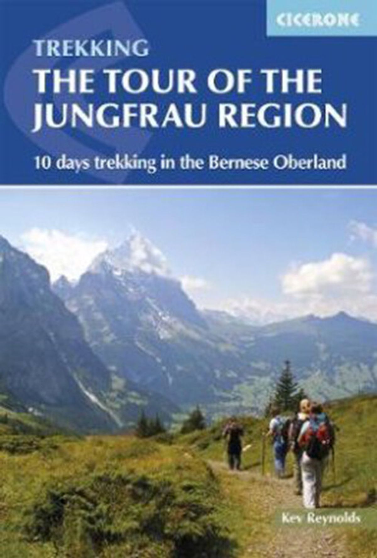 Trekking - The Tour Of The Jungfrau Region - Kev Reynolds - English Book