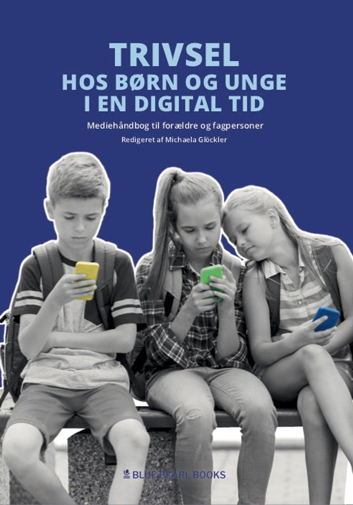 Trivsel hos børn og unge i en digital tid