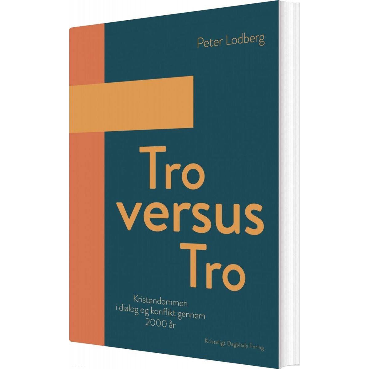 Tro Versus Tro - Peter Lodberg - Bog