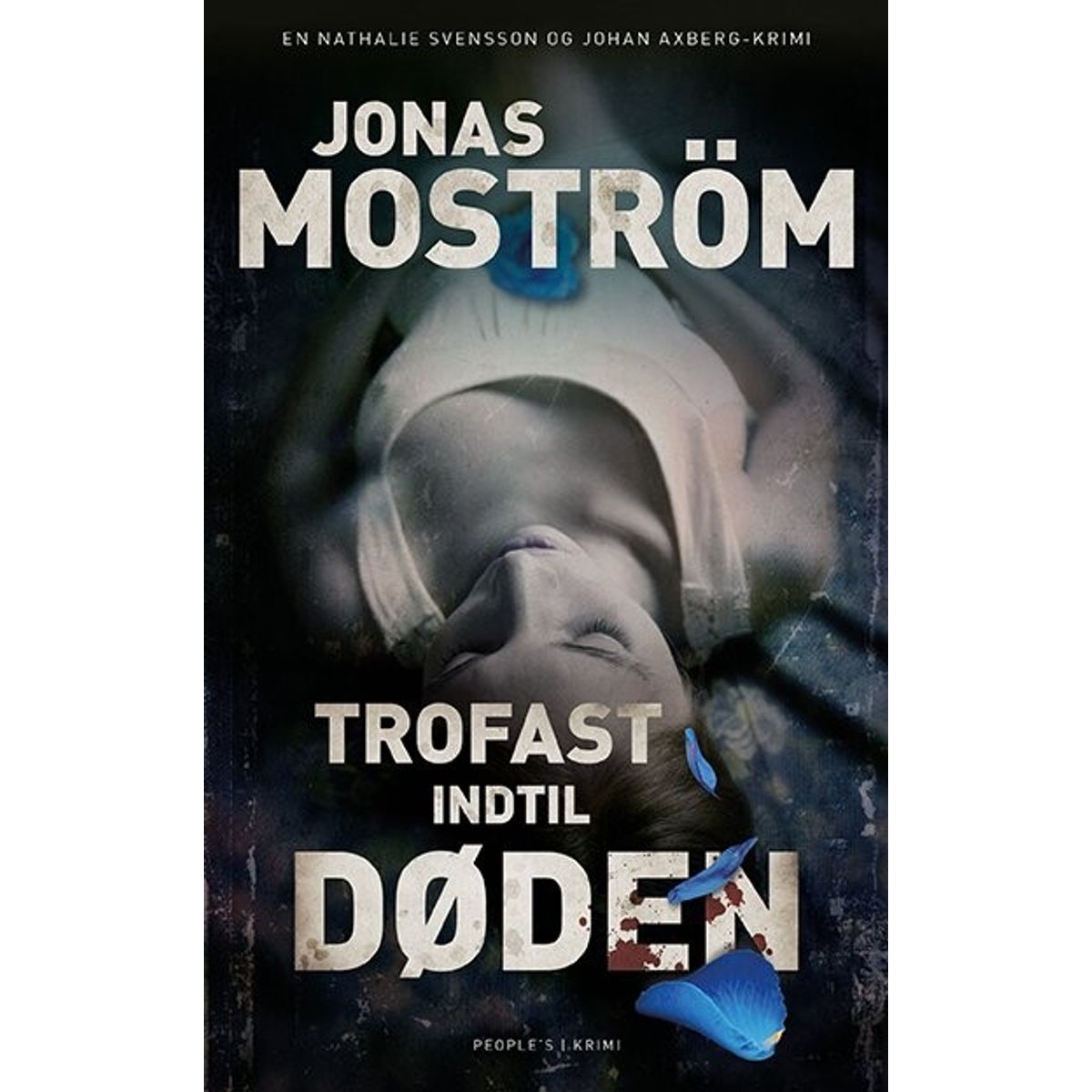 Trofast Indtil Døden - Jonas Moström - Bog