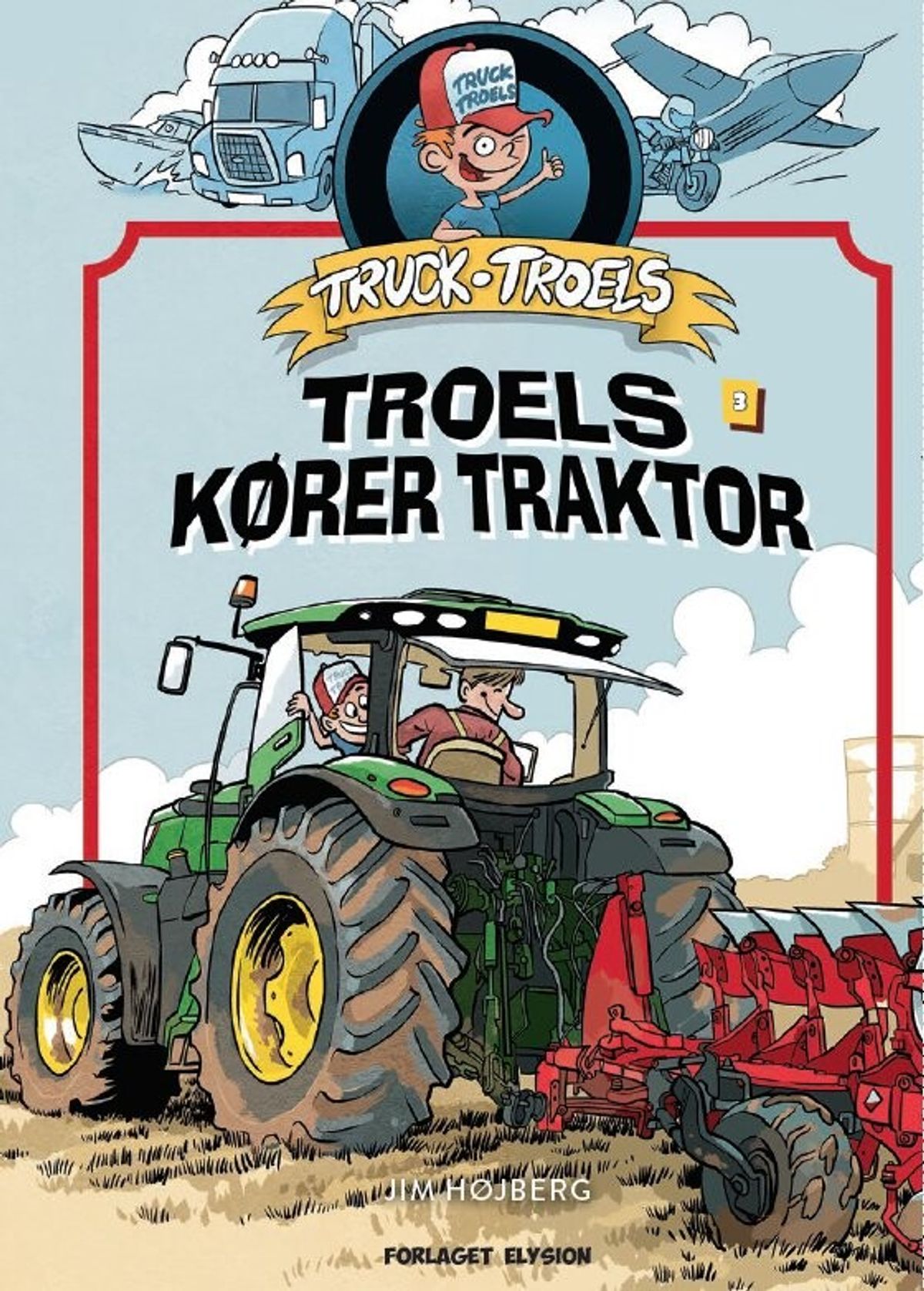 Truck Troels Kører Traktor - Jim Højberg - Bog