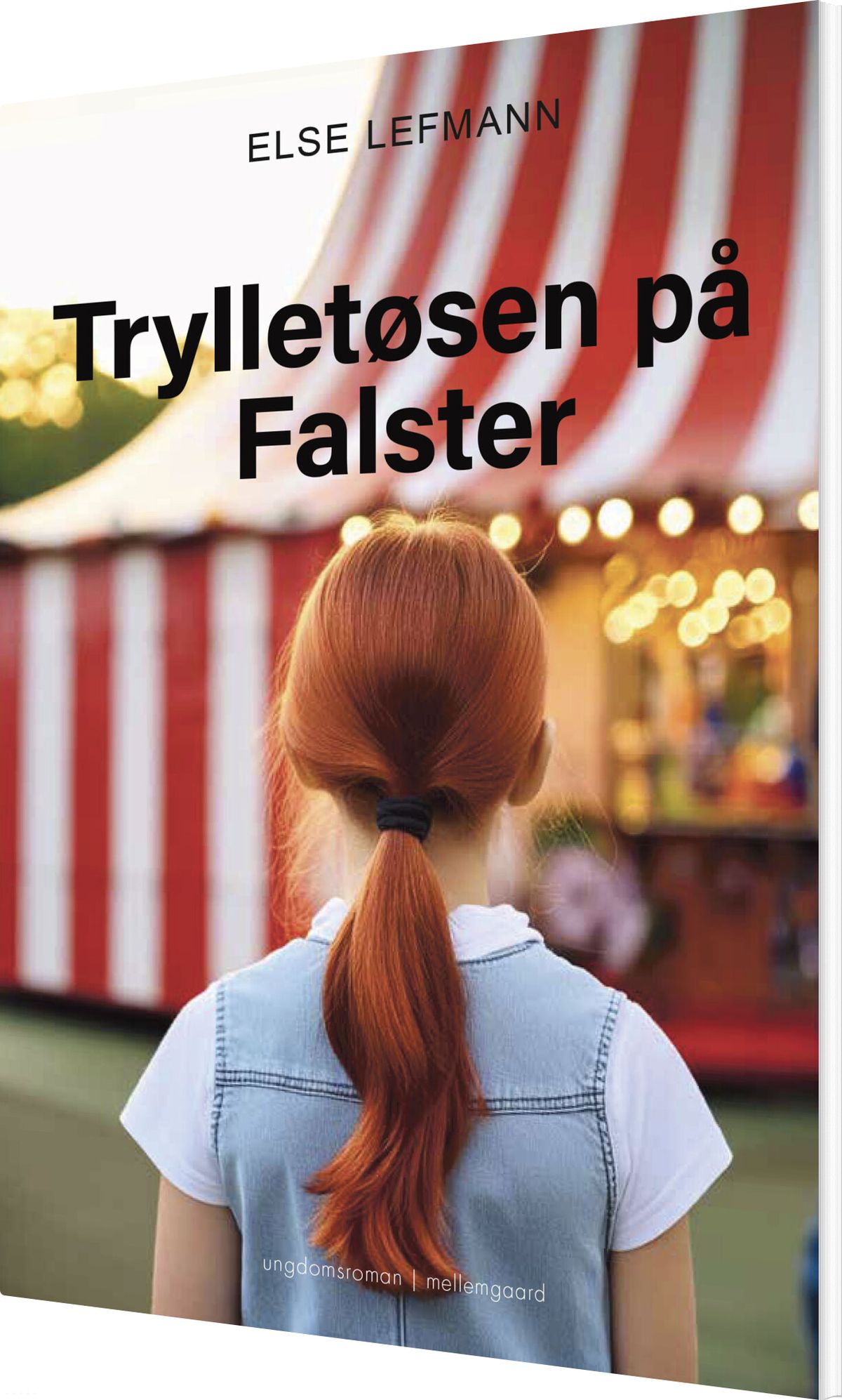 Trylletøsen På Falster - Else Lefmann - Bog