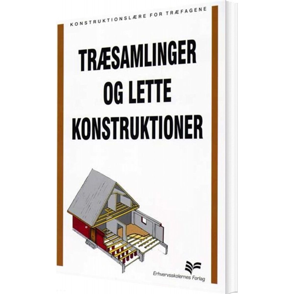 Træsamlinger Og Lette Konstruktioner - Diverse - Bog