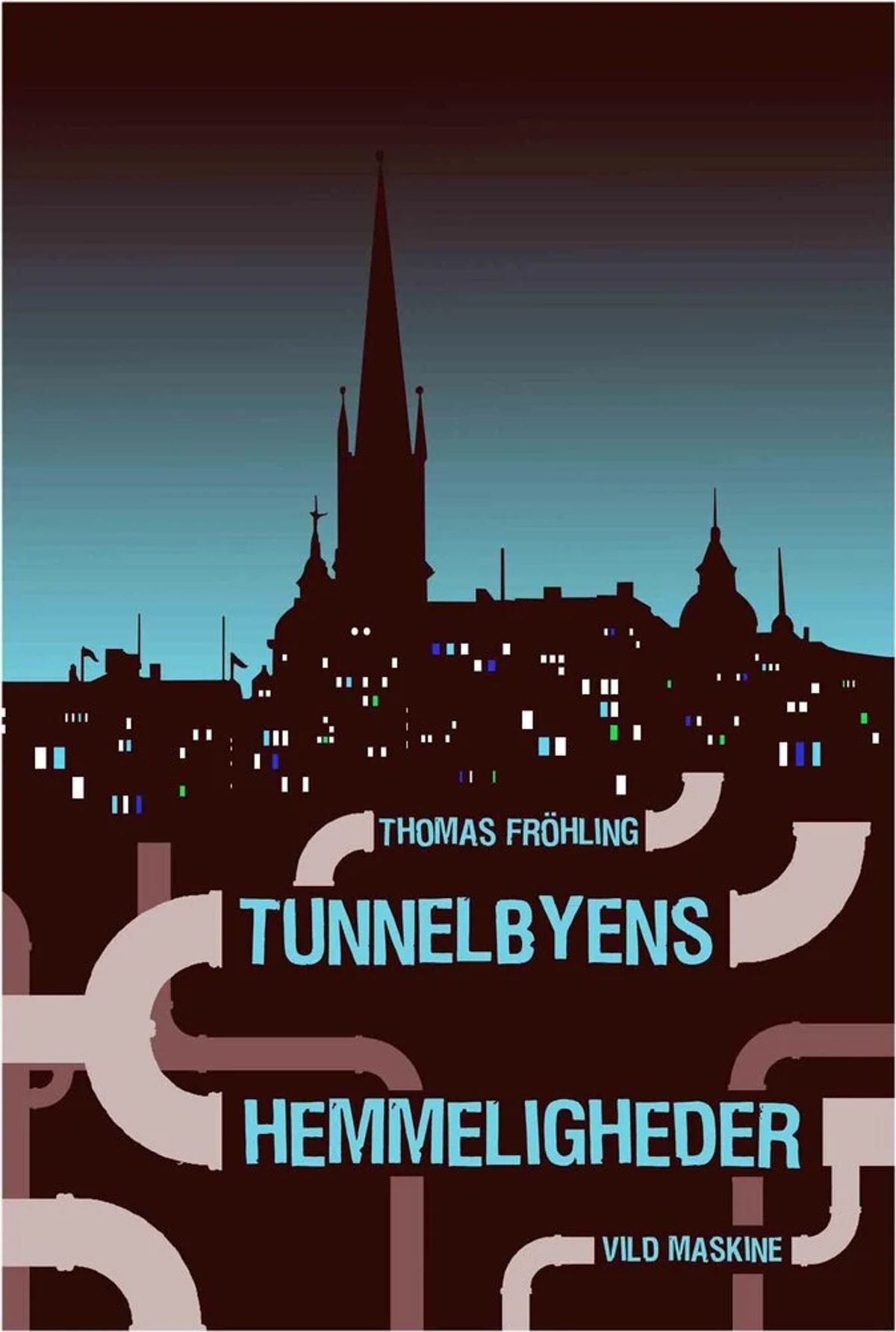 Tunnelbyens Hemmeligheder