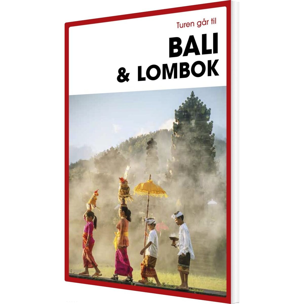 Turen Går Til Bali & Lombok - Jens Erik Rasmussen - Bog