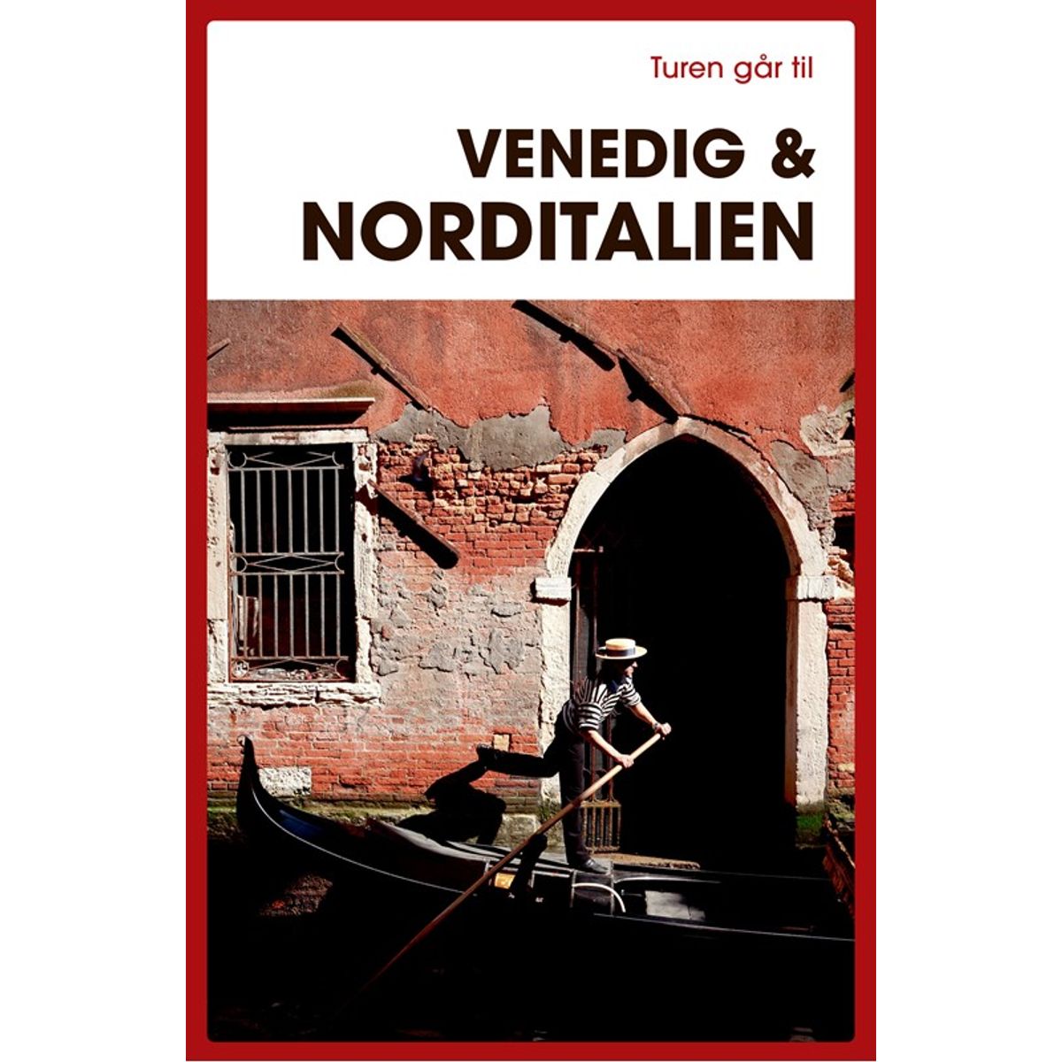 Turen går til Venedig & Norditalien