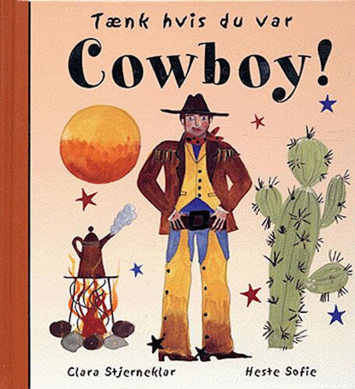 Tænk Hvis Du Var Cowboy! - Meg Clibbon - Bog