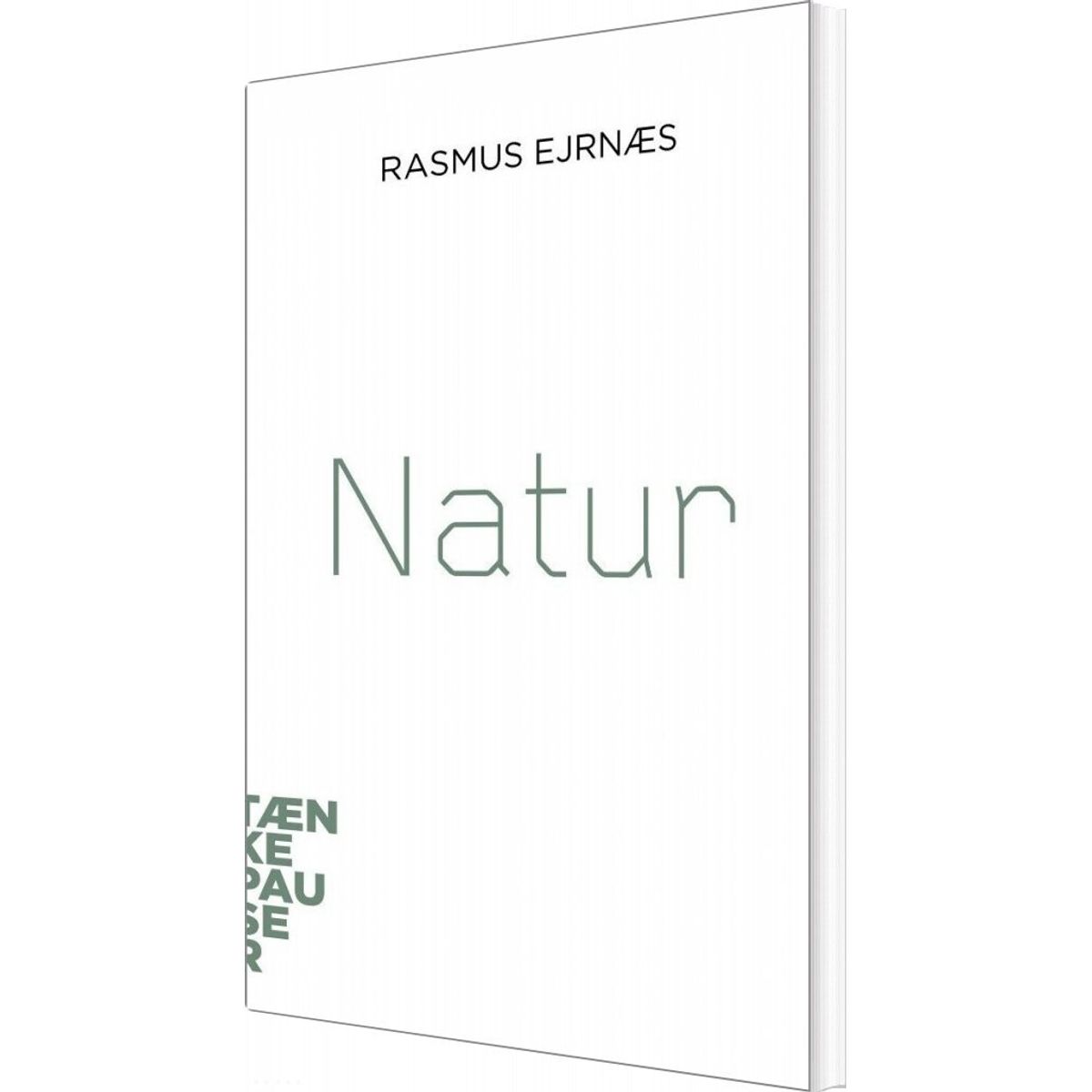 Tænkepauser - Natur - Rasmus Ejrnæs - Bog