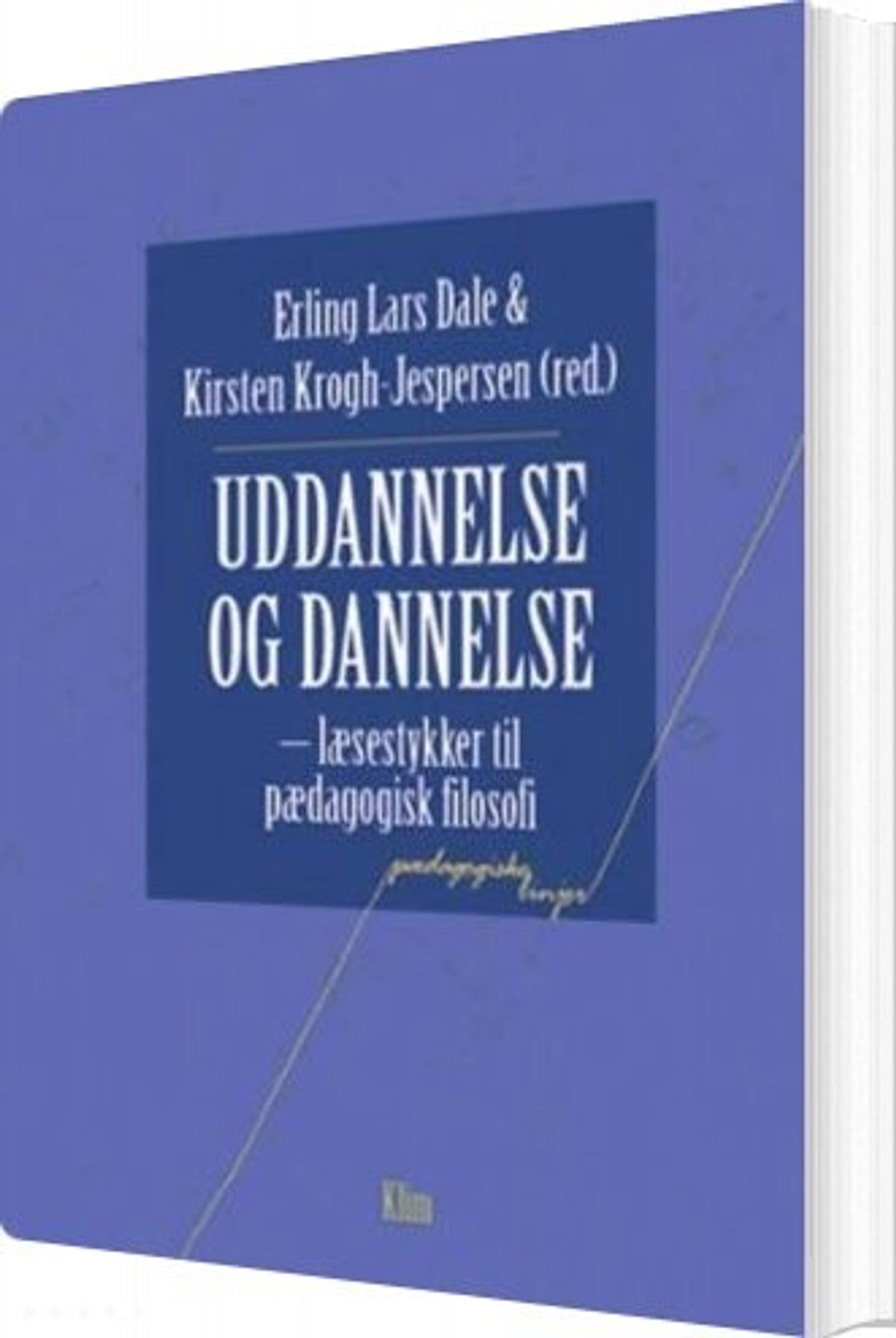 Uddannelse Og Dannelse - Ole Thyssen - Bog