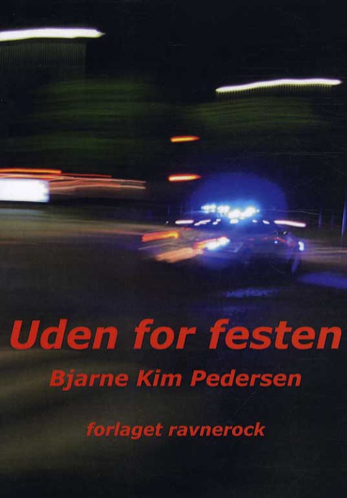 Uden for festen