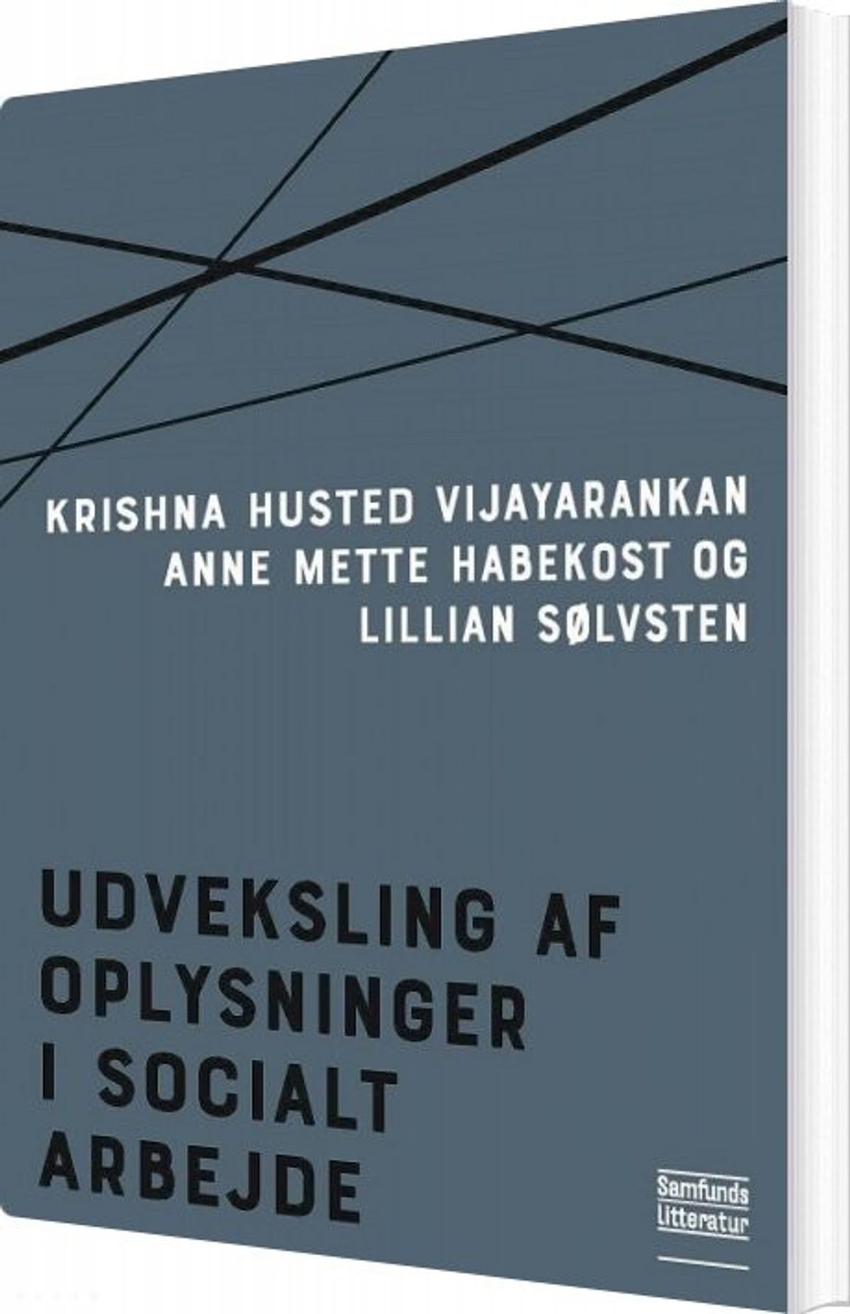 Udveksling Af Oplysninger I Socialt Arbejde - Krishna Husted Vijayarankan - Bog