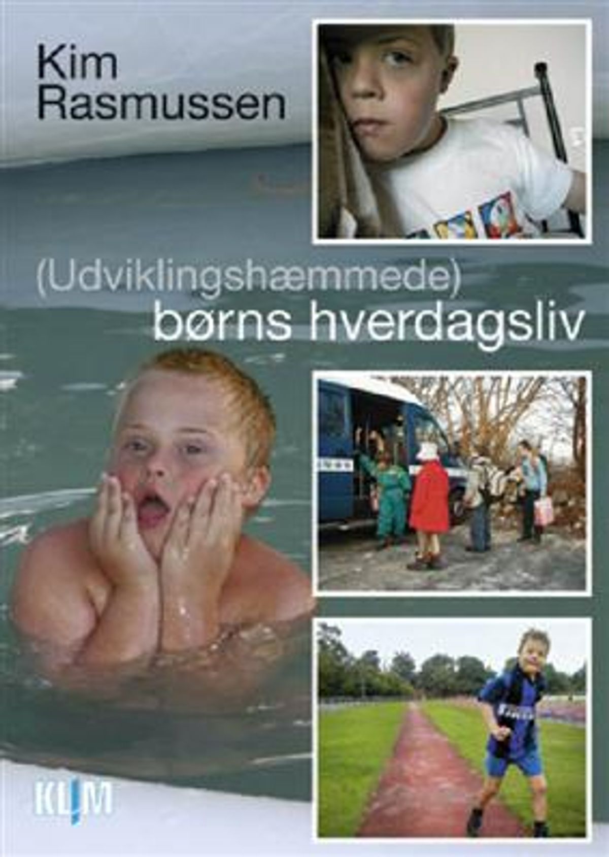 (Udviklingshæmmede) børns hverdagsliv