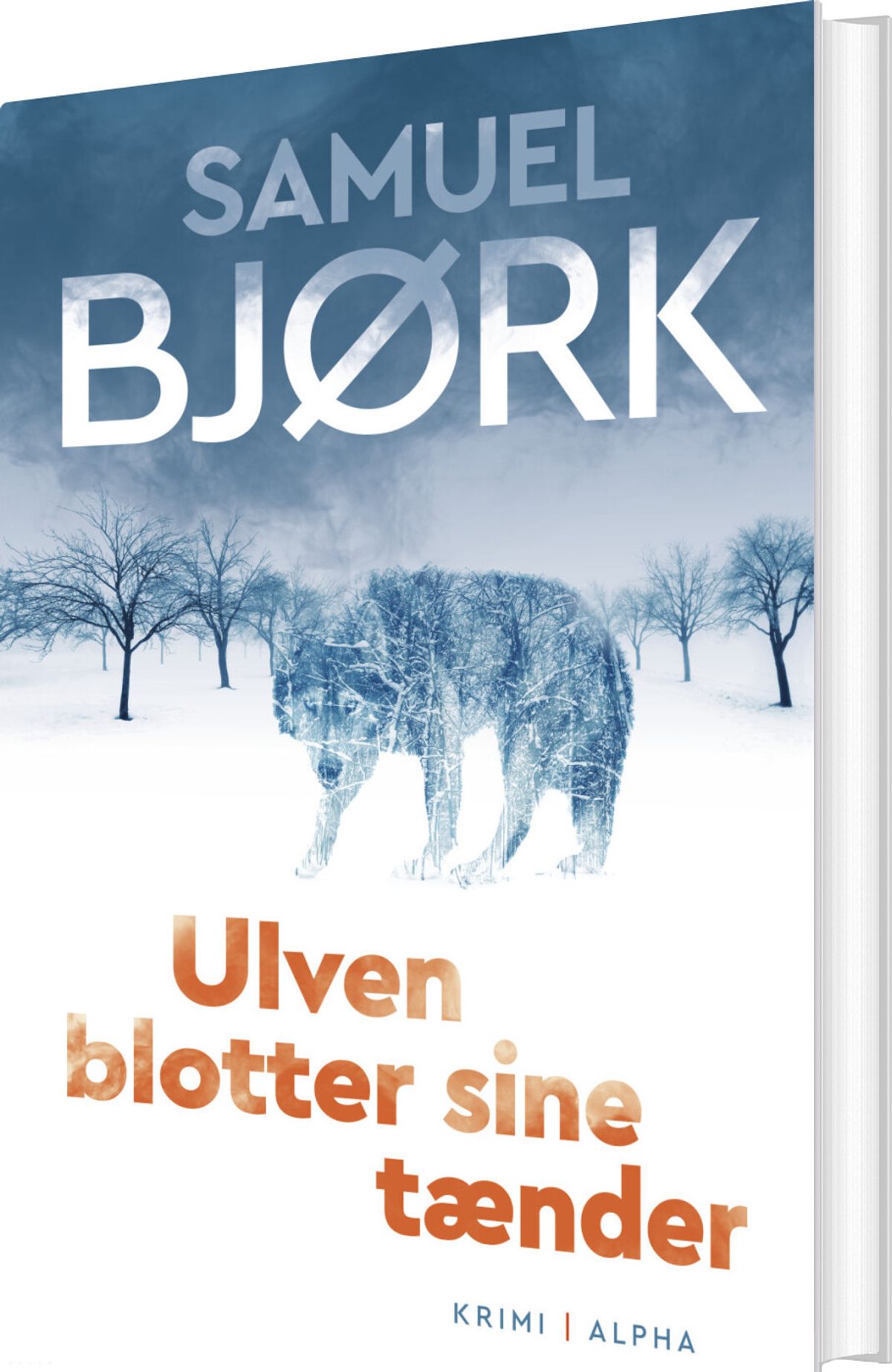 Ulven Blotter Sine Tænder - Samuel Bjørk - Bog