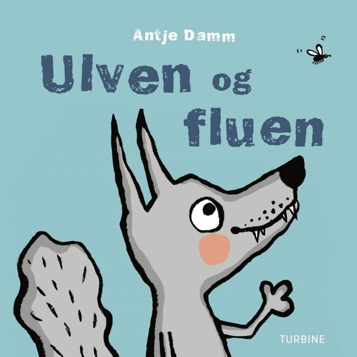 Ulven Og Fluen - Antje Damm - Bog