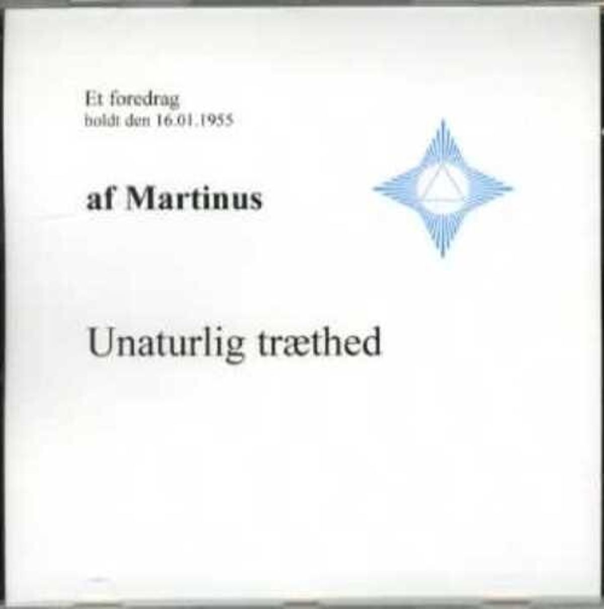 Unaturlig Træthed - Cd 5 - Martinus - Cd Lydbog